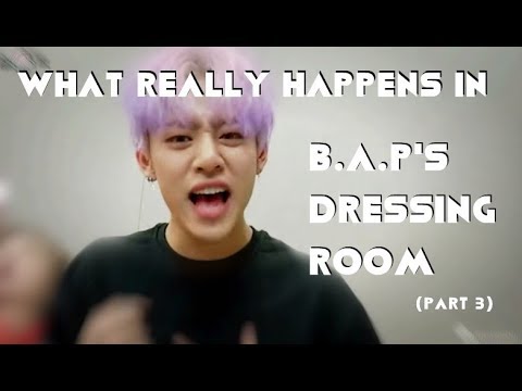 WHAT REALLY HAPPENS IN B.A.P'S DRESSING ROOM (PART 3)