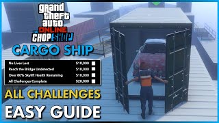 The Cargo Ship Robbery ($395,000) ALL Challenges | Easy Guide