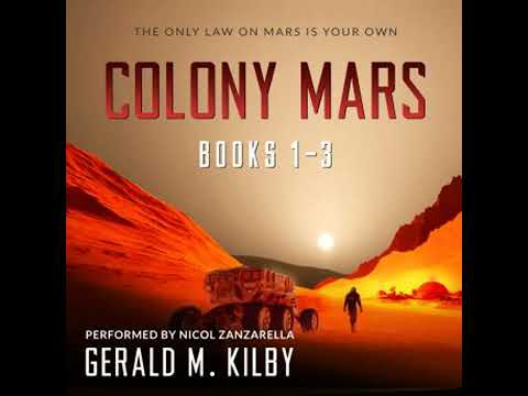 Colony Mars, Books 1-3: Books 1 - 3 - Gerald M. Kilby
