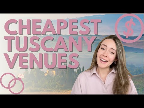 Cheapest Wedding Venues in Tuscany: PART TWO!