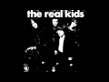 The Real Kids - Reggae Reggae