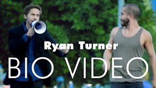 Ryan Turner - Bio Video