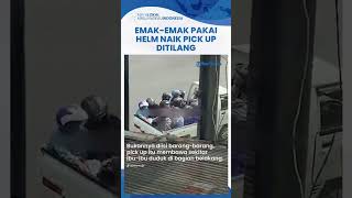 Viral Rombongan Emak-emak Pakai Helm di Yogyakarta Naik Pick Up Ditilang Polisi, Aksinya Disorot