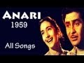 Anari 1959 Kisi Ki Muskurahaton Se Ban Ke Panchhi Gaaye Raj Kapoor Nutan Full Album
