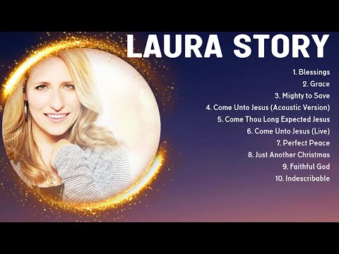 New 2024 Best Playlist of L.a.u.r.a. .S.t.o.r.y. Songs 🙏 Ultimate L.a.u.r.a. .S.t.o.r.y. Full