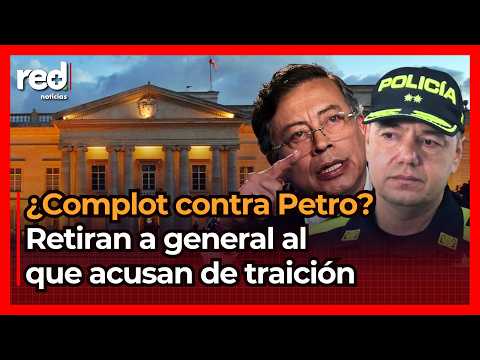 Gustavo Petro warns of a serious plot against him and takes drastic action against a police general