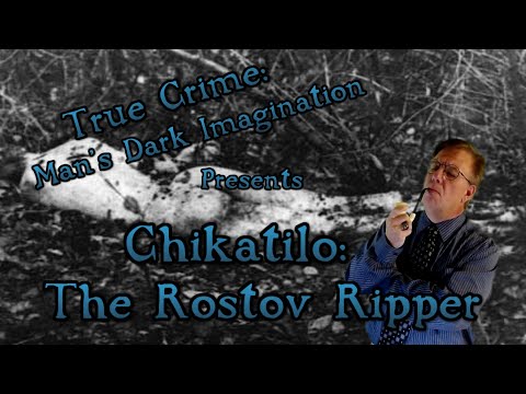 Chikatilo: The Rostov Ripper [SPECIAL EPISODE]