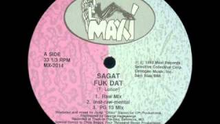Sagat - Why Is It? (Fuk Dat) video