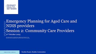 Emergency Planning for Aged Care and NDIS Providers Session 2: Community Care Providers