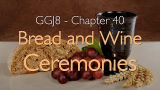 MARRIAGE BLESSING, BREAD AND WINE & CEREMONIES... Jesus explains ❤️ Great Gospel of John Volume 8/40
