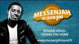 ROMAIN VIRGO - TAKING U HOME (MESSENJAH DUB)
