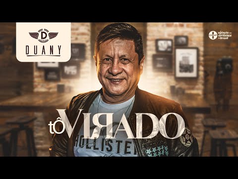 Duany - Tô Virado (Clipe Oficial)