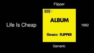 Flipper - Life Is Cheap - Generic [1982]