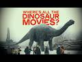 Why Aren't There More Dinosaur Movies?