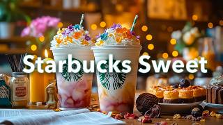 Sweet Bossa Nova Jazz ☕ Calm Starbucks Cafe Music for Studying, Working & Relaxing