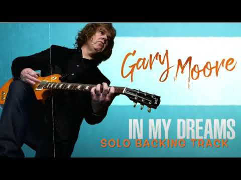 Gary Moore - In My Dreams Solo Backing Track #GaryMoore​ #InMyDreams​