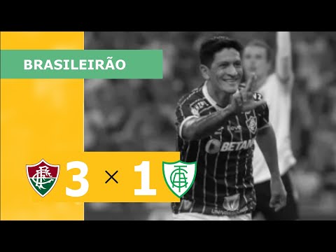 FLUMINENSE 3 X 1 AMÉRICA-MG - CAMPEONATO BRASILEIRO 2023; VEJA OS GOLS