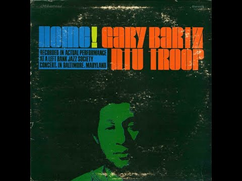 GARY BARTZ NTU TROOP - Home! (1970) FULL ALBUM - Modal, Post Bop, Avant-garde Jazz
