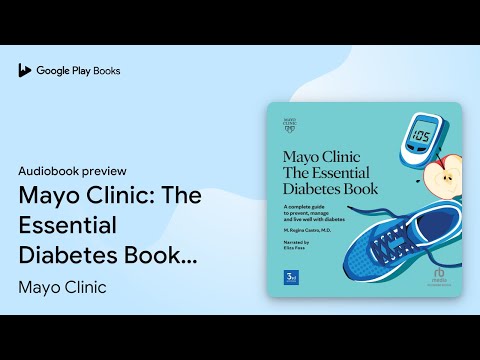 Mayo Clinic: The Essential Diabetes Book 3rd… by Mayo Clinic · Audiobook preview