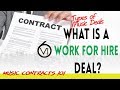 Ep. 83 - What Is A Work For Hire Deal