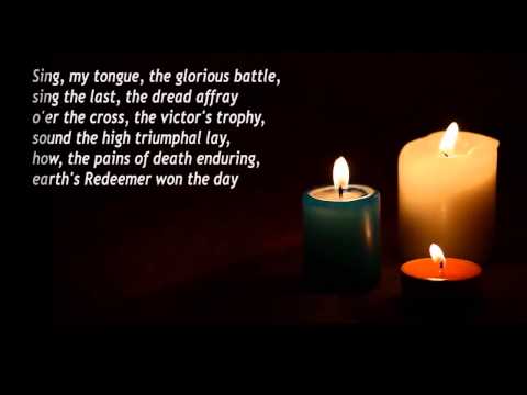 Meditation for Palm Sunday: Pange Lingua (Gregorian chant)