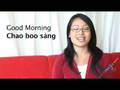 Vietnamese Translations - How To Say Good Morning 