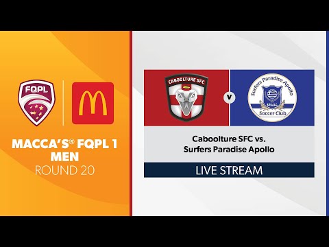 Macca’s® FQPL 1 Men R20 - Caboolture SFC vs. Surfers Paradise Apollo