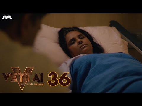 Vettai S5 EP36
