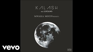 Kalash - Mwaka Moon (Remix) ft. Luciano