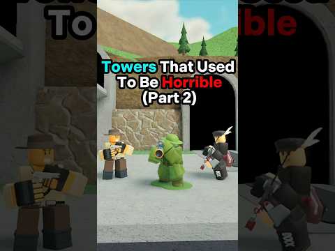 Towers That Used To be trash In TDS! (Part 2)