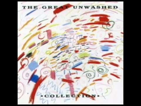 The Great Unwashed - Hold On To The Rail