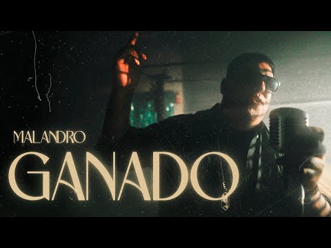 Malandro - Ganado - (Video Oficial)