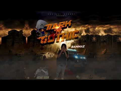 Bammaz - Dark 'n Gothic (Official Audio)