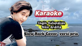 Download lagu KARAOKE -  Ingin Kulupakan - Nike Ardilla ( Cover Slow Rock ) By Lirik Album  mp3