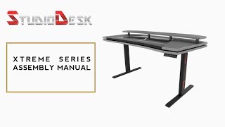 Video thumbnail for Assembly Manual for Xtreme Series by Studio Desk