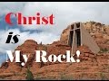 Christ Is My Rock Sing Along
