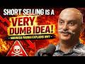 You Can Lose EVERYTHING Mohnish Pabrai On Short Selling