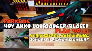 Verbesserte Version LIDL - PARKSIDE® Akku-Laubsauger/-Bläser PLSA 40-Li B1