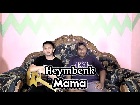 Heymbenk - Mama || cover by aksi music official