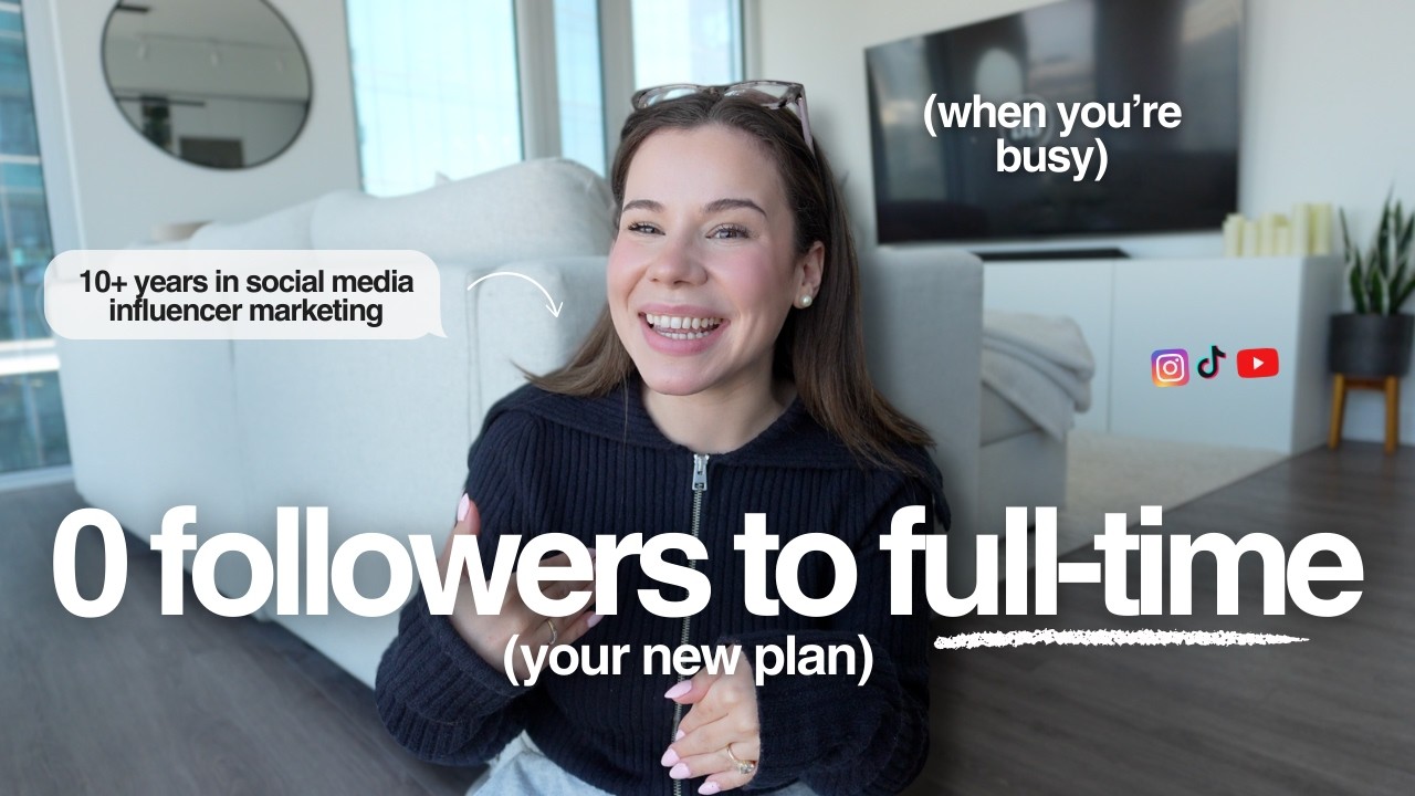 If I had 0 followers, here's exactly how I'd become a full-time content creator by the end of 2025