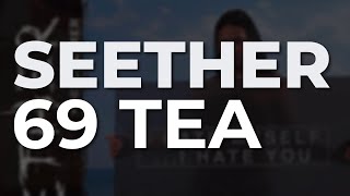 Seether - 69 Tea (Official Audio)