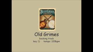 Old Grimes - bluegrass backing track