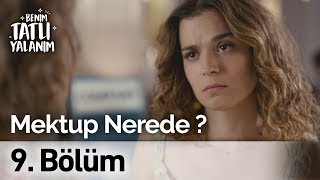 Mektup Nerede? | Benim Tatlı Yalanım 9. Bölüm