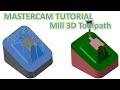 MasterCAM 2022 Tutorial 110 How To Creater Toolpath Mill 3D Mold Cavity
