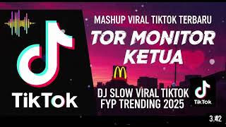 Download lagu DJ TOR MONITOR KETUA 1 JAM | VIRAL TIKTOK FULL SONG MAMAN FVNDY 2025   mp3