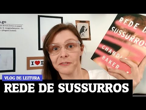 Vlog de leitura: Rede de Sussurros de Chandler Baker