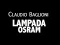 CLAUDIO BAGLIONI / LAMPADA OSRAM / LYRIC VIDEO