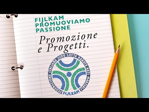 FIJLKAM Promuoviamo Passione: 3 - Promozione e Progetti