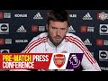 Pre-Match Press Conference | Manchester United v Arsenal | Premier League