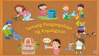 TAMANG PANGANGALAGA NG KAPALIGIRAN